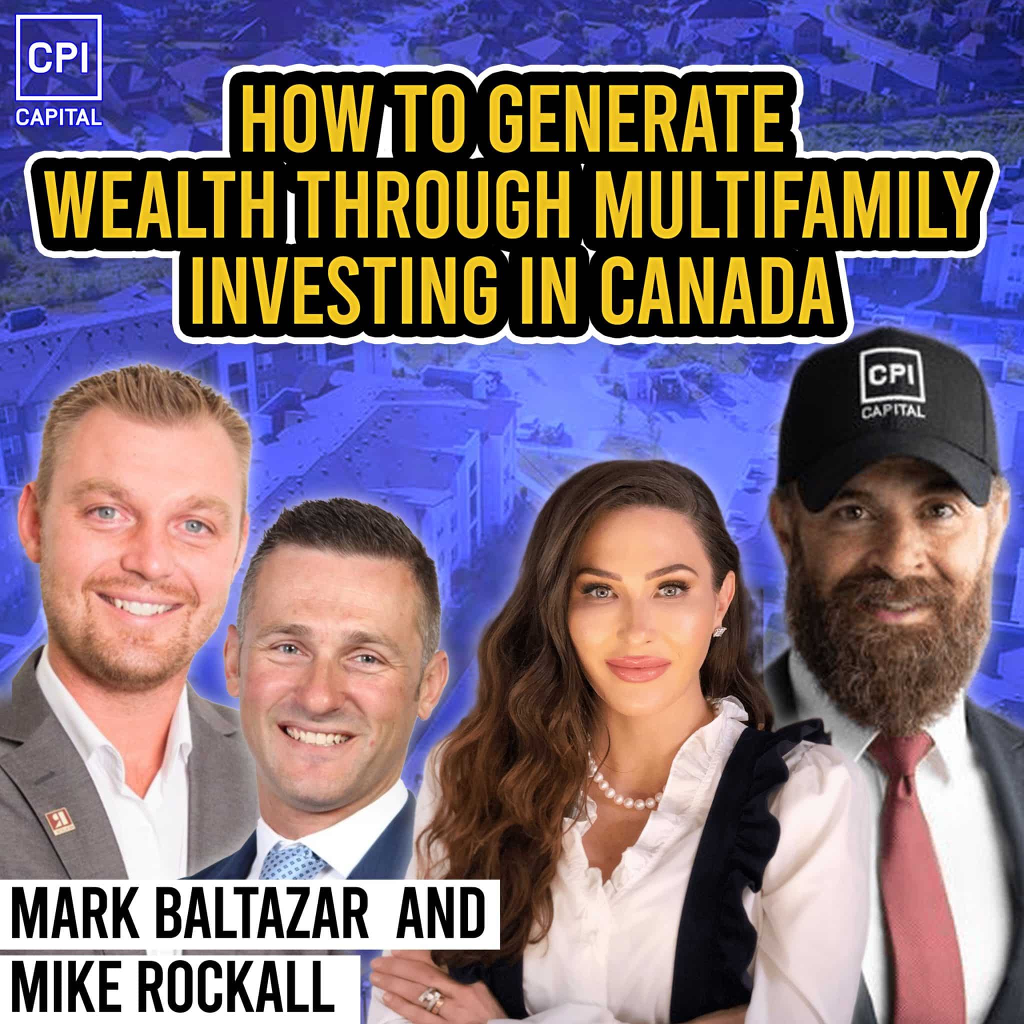 How To Generate Wealth Through Multifamily Investing In Canada – Mark Baltazar And Mike Rockall