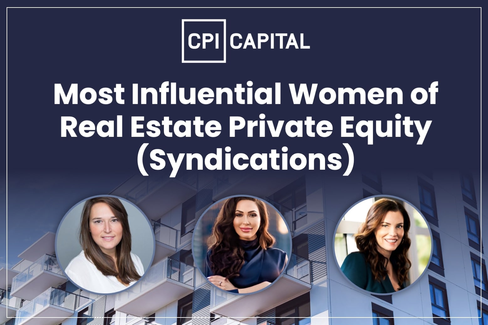 Most Powerful Women of Real Estate Private Equity – Syndications