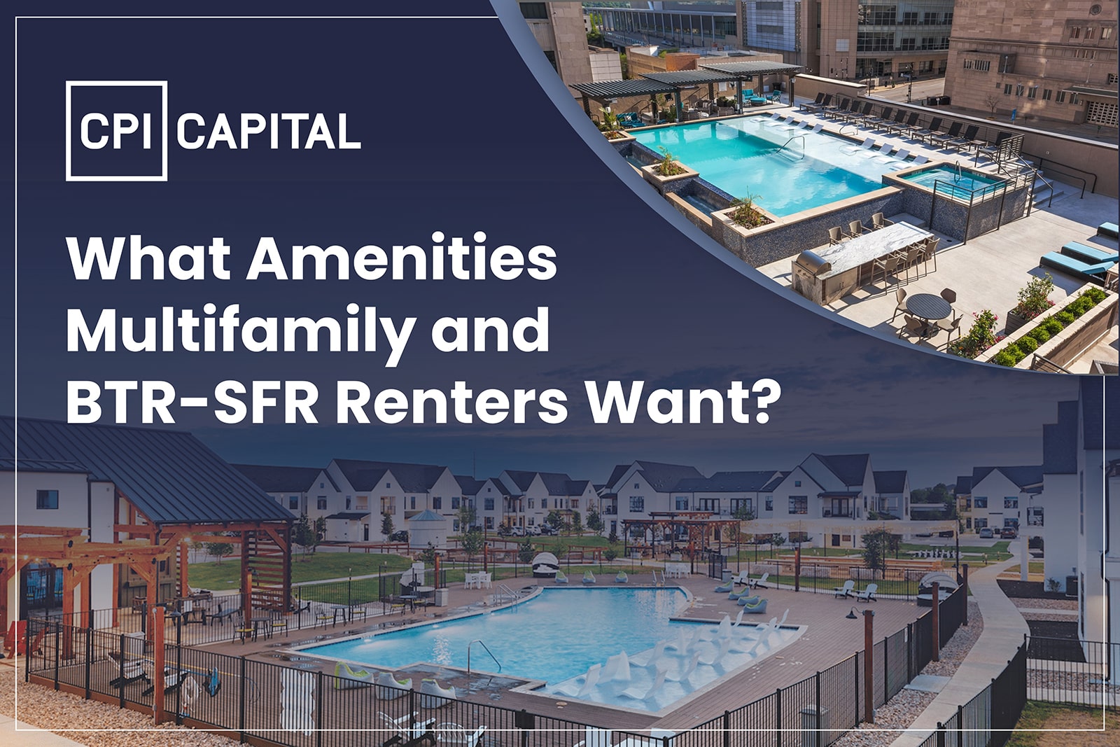 What Sort of Facilities and Amenities do Renters of Multifamily and BTR-SFR Properties want?