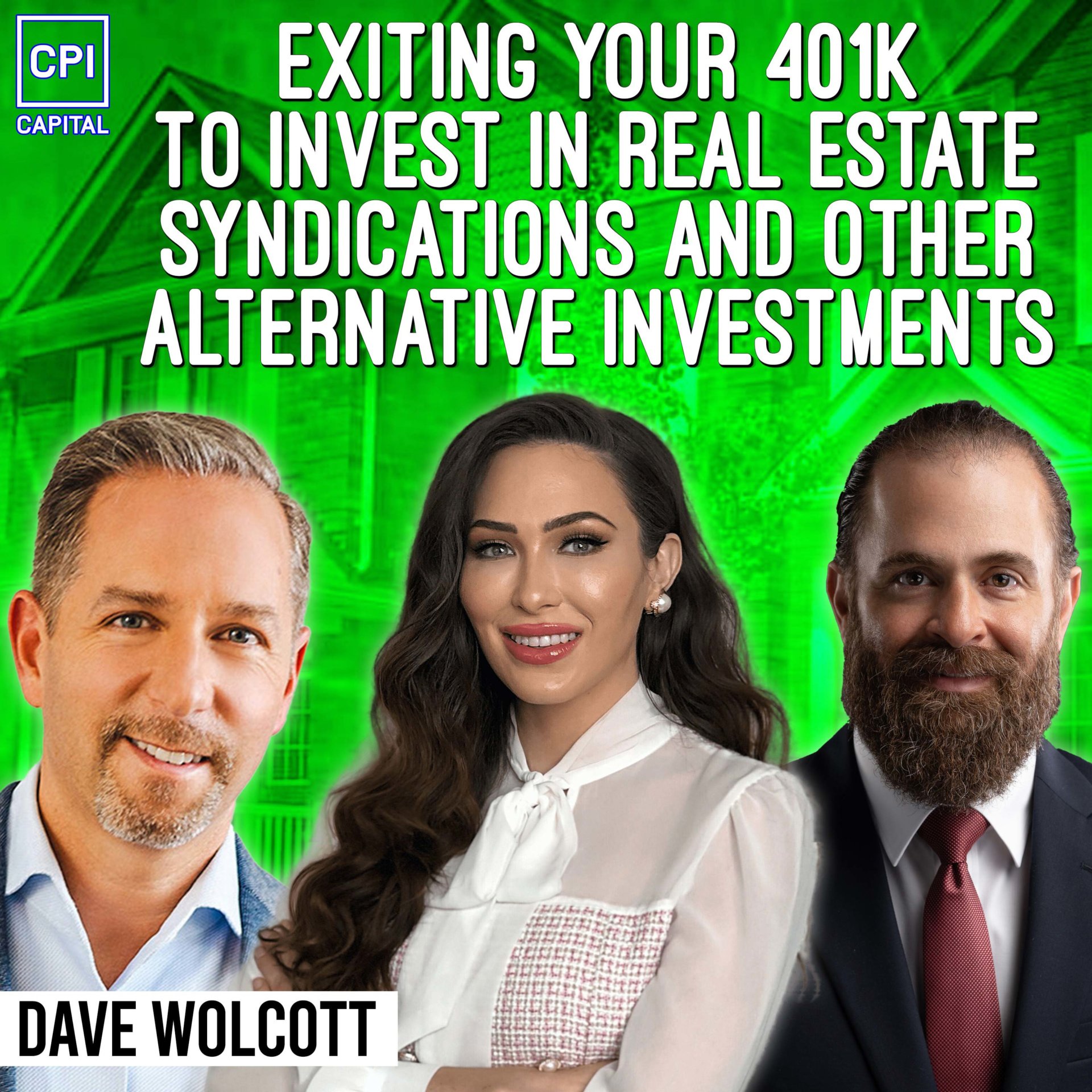 Exiting Your 401k To Invest In Real Estate Syndications And Other Alternative Investments – Dave Wolcott