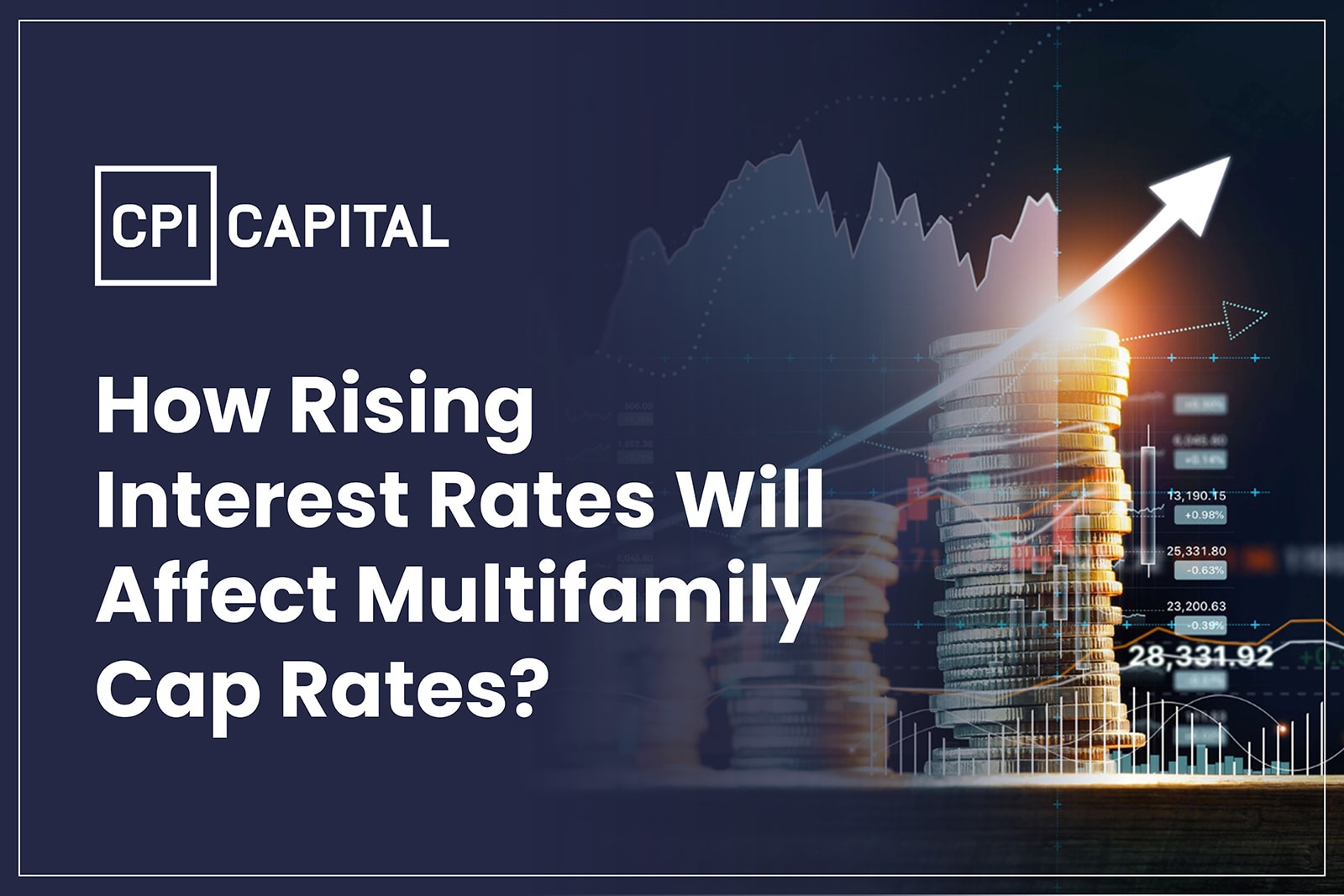 How Rising Interest Rates will affect Multifamily Cap Rates