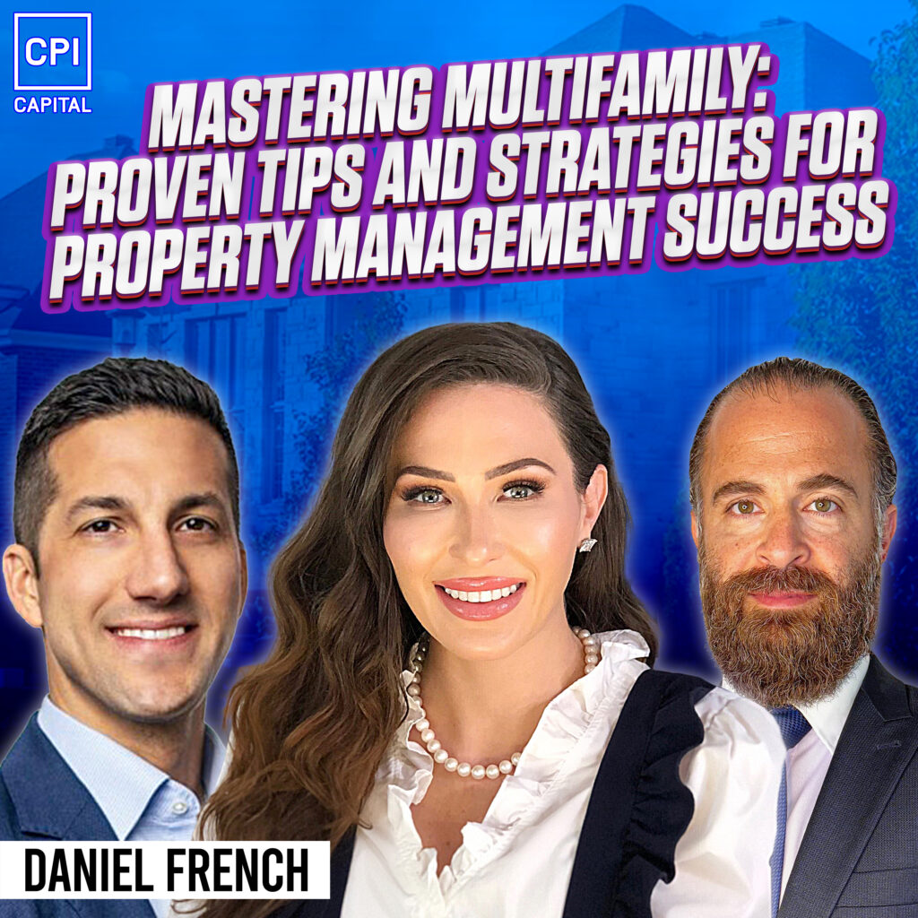 Mastering Multifamily: Proven Tips And Strategies For Property Management Success - Daniel French