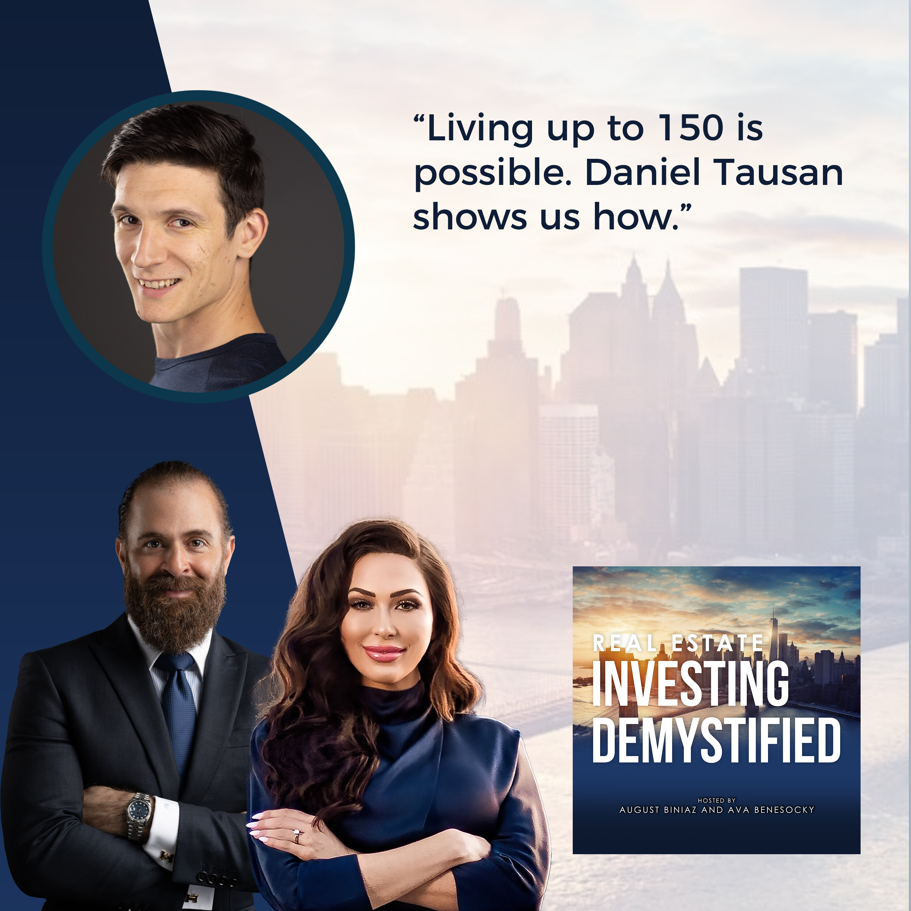 Real Estate Investing Demystified | Daniel Tausan | Longevity