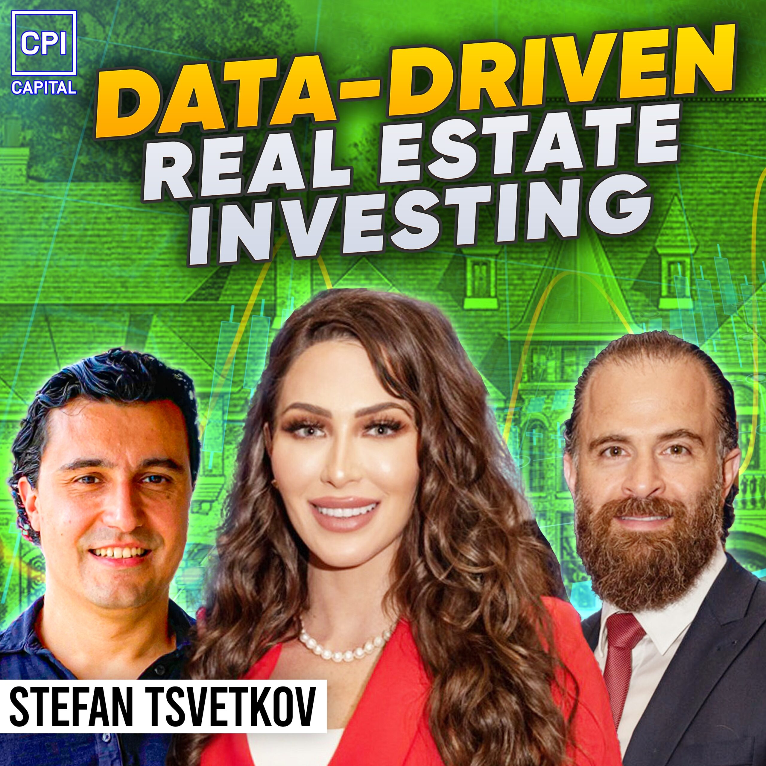 Data-Driven Real Estate Investing – Stefan Tsvetkov